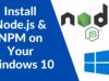 Node.js Tutorial for Beginners 2 – How to Download and Install NodeJS & NPM on Window 10