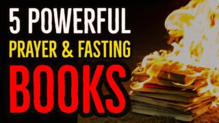 5 Books You MUST READ When You’re Fasting & Praying🔥🔥🔥 || DON’T WASTE YOUR FAST⚠
